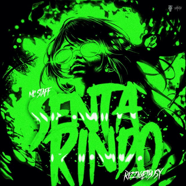 SENTA RINDO by Mc Staff, Rizzi Get Busy, Tropa da W&S, W4V1Z