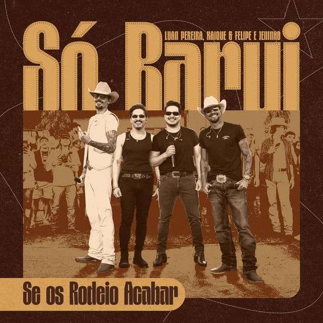 Se Os Rodeio Acabar (Ao Vivo) by Luan Pereira, Kaique e Felipe, Jeninho, Filtr Music Brasil