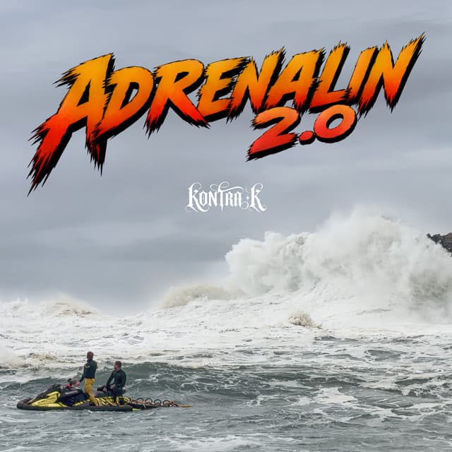 Adrenalin 2.0 by Kontra K