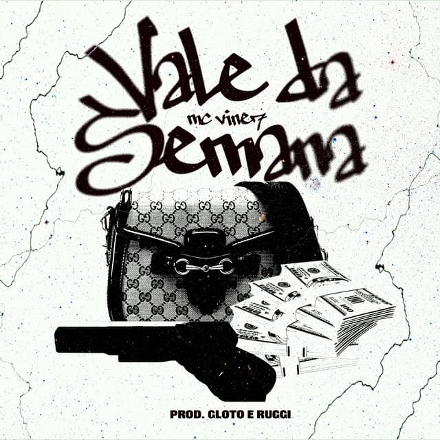 Vale da Semana by MC Vine7, Prod Gloto, Ruggi