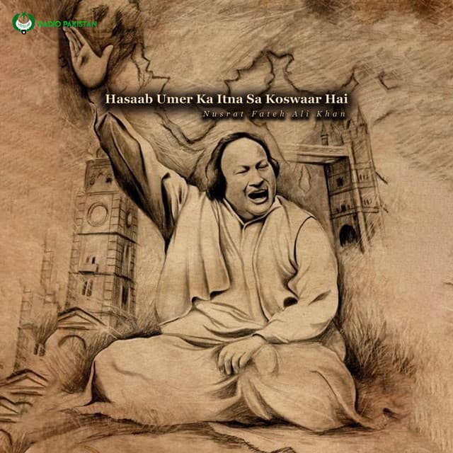 Hasaab Umer Ka Itna Sa Koswaar Hai by Nusrat Fateh Ali Khan