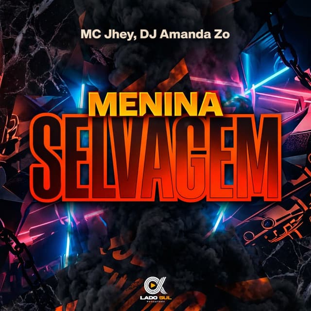 Menina Selvagem by Mc Jhey, DJ AMANDA ZO