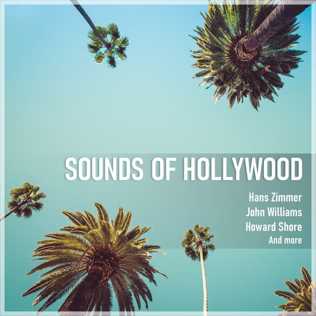 Sounds of Hollywood: Film Soundtracks by John Williams, Howard Shore, Ennio Morricone, Dario Marianelli, James Horner