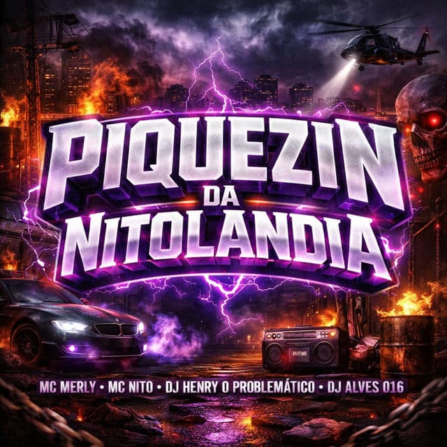 Piquezin da Nitolandia by MC Nito, Mc Merly, DJ Henry o problemático, DJ ALVES 016