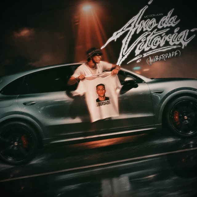 Ano da Vitória (Liberdade) by Mc Don Juan, DJ David LP