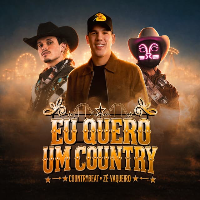 Eu Quero Um Country by CountryBeat, Zé Vaqueiro