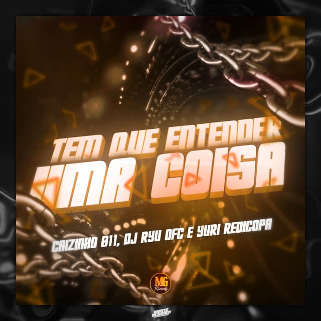 TEM QUE ENTENDER UMA COISA by Yuri Redicopa, Dj Ryuh oficial, Caizinho 011