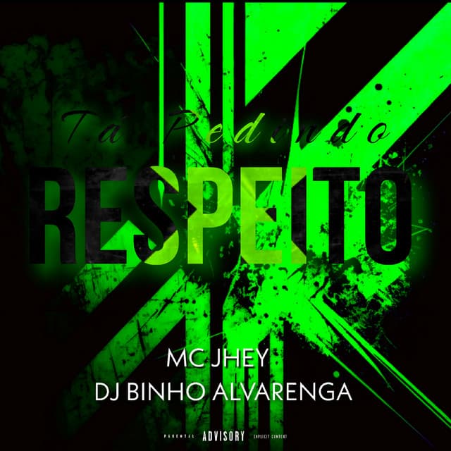 Tá Pedindo Respeito by Mc Jhey, Dj Binho Alvarenga