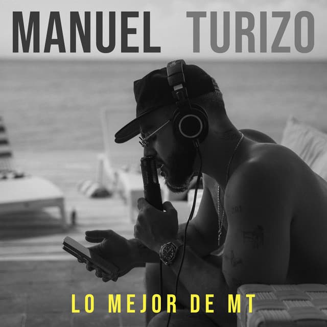 Manuel Turizo: Lo Mejor de MT by Manuel Turizo
