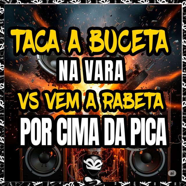 TACA A BUCETA NA VARA VS VEM A RABETA POR CIMA DA PICA by MC Nito, BK2P, MC CHEFINHO DA NOVA, DJ JN ARABIANO