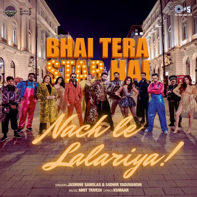 Nach Le Lalariya (From "Bhai Tera Star Hai") by Amit Trivedi, Kumaar, Jasmine Sandlas, Sudhir Yaduvanshi
