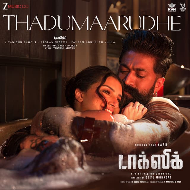 Thadumaarudhe (From "Toxic - Tamil") by Tanishk Bagchi, Faheem Abdullah, Arslan Nizami, Siddharth Basrur