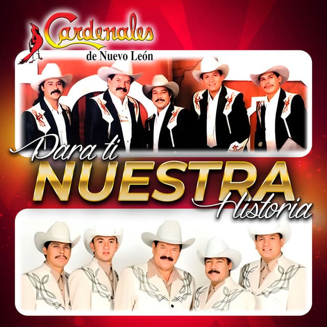 Para Ti Nuestra Historia by Cardenales De Nuevo León