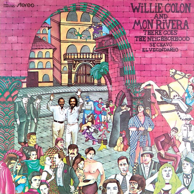 There Goes The Neighborhood (Remastered 2026) by Willie Colón, Mon Rivera