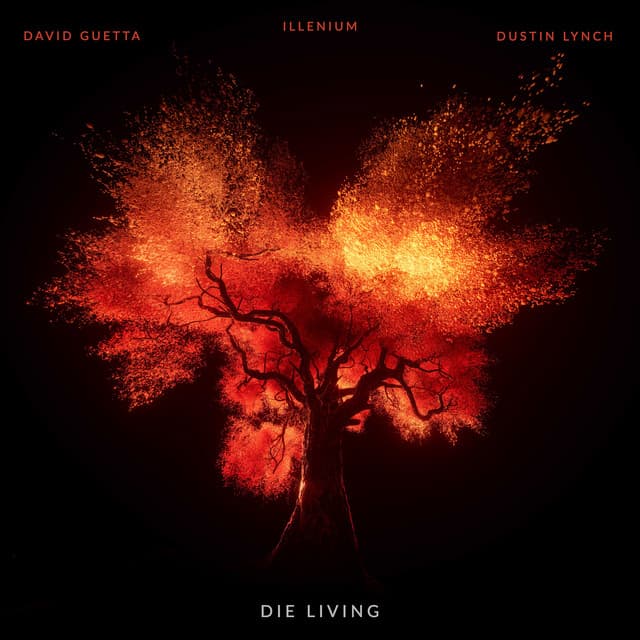 Die Living by ILLENIUM, David Guetta, Dustin Lynch