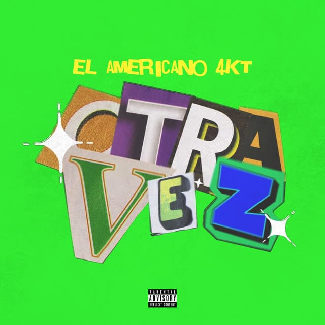 Otra Vez by El Americano 4KT
