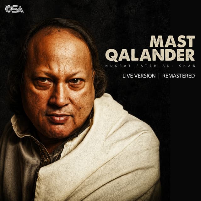 Mast Qalandar (Live Version / Remastered) by Nusrat Fateh Ali Khan
