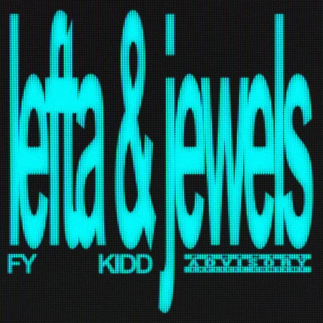 Lefta & Jewels by Fy, Kidd