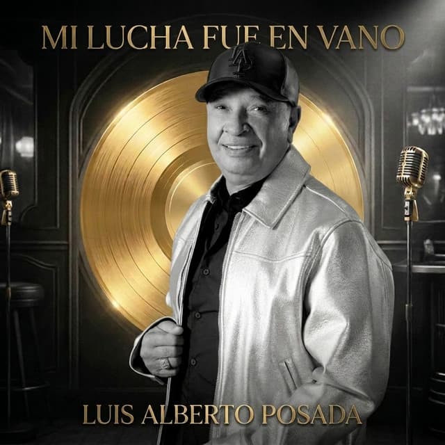 Mi Lucha Fue en Vano by Luis Alberto Posada