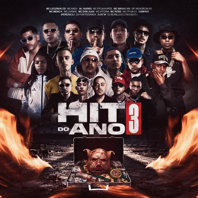 Hit do Ano 3 by Perera DJ, MC Leozinho ZS, Mc Livinho, Mc Kadu