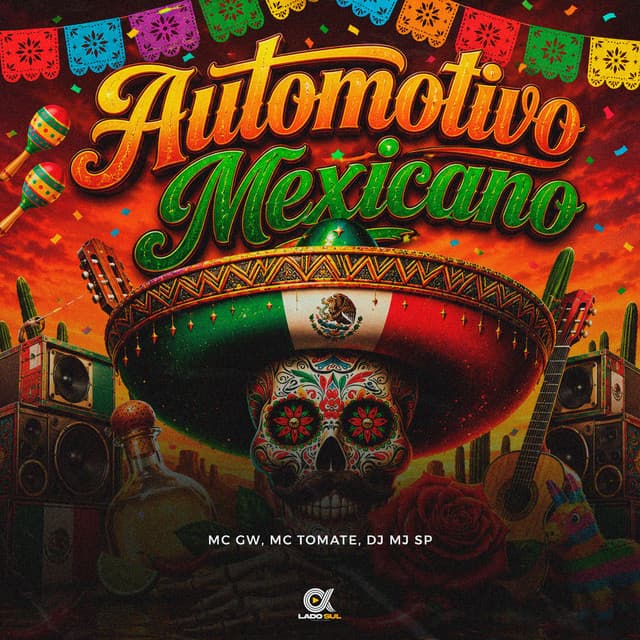 Automotivo Mexicano by Mc Gw, MC TOMATE, DJ MJSP