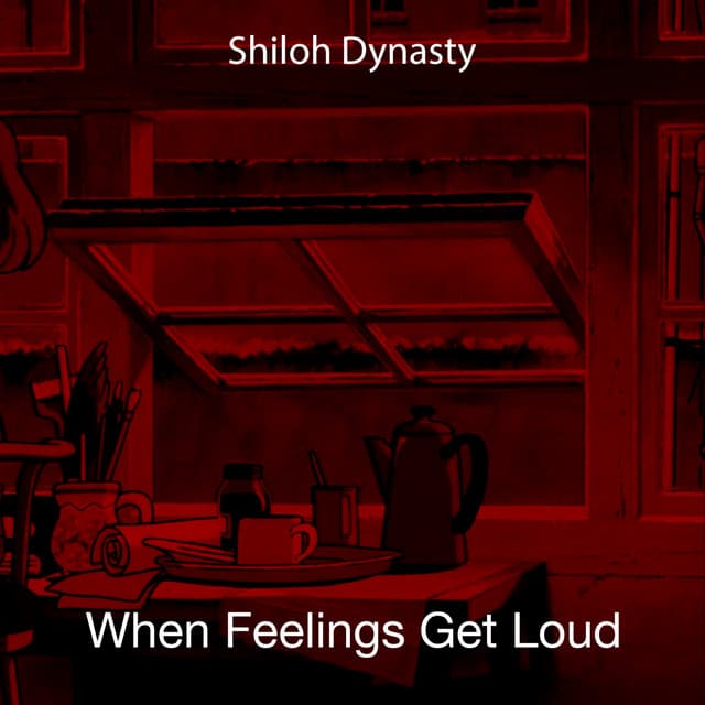 When Feelings Get Loud by Shiloh Dynasty, VAL, dicekey