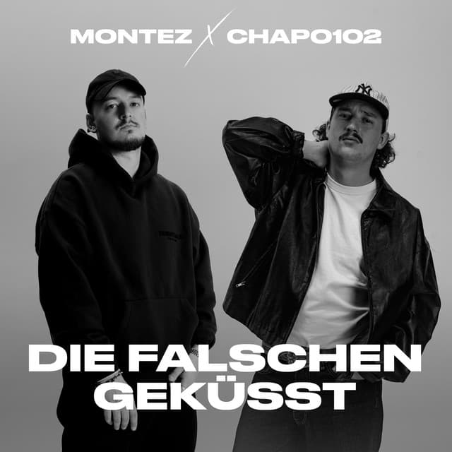 Die Falschen geküsst by Montez, Chapo102