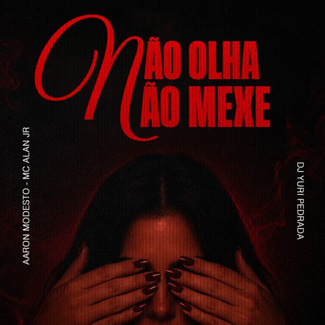 Não Olha, Não Mexe by Dj Yuri Pedrada, Mc Alan JR