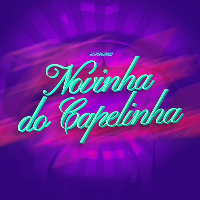 Novinha do Capelinha by Mc Rd, WR Original, DJ LP Malvadão