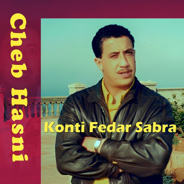Konti Fedar Sabra by Cheb Hasni