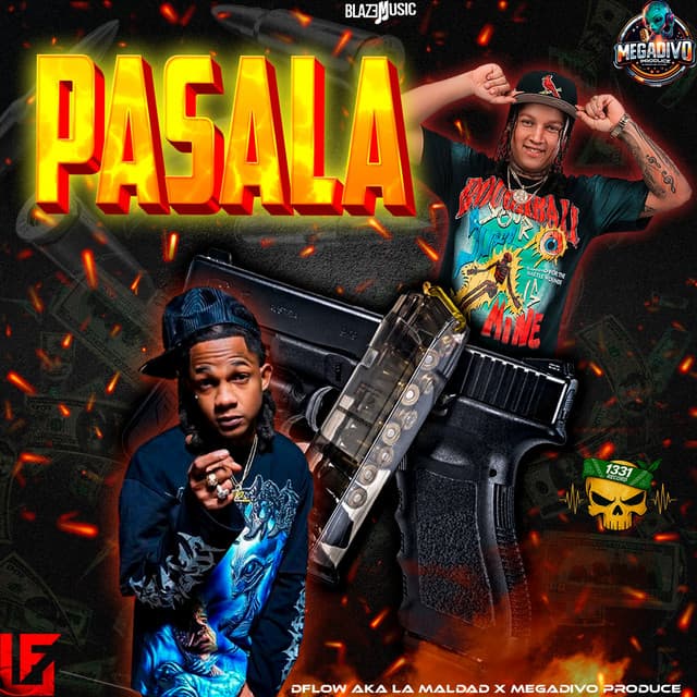 Pasala by Megadivo Produce, D´Flow Aka La Maldad