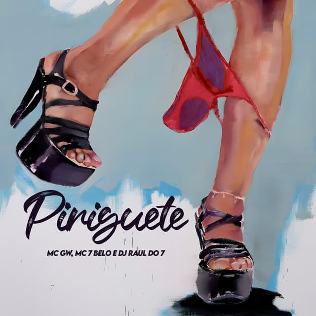 Piriguete by Mc Gw, DJ RAUL DO 7, Mc 7 Belo