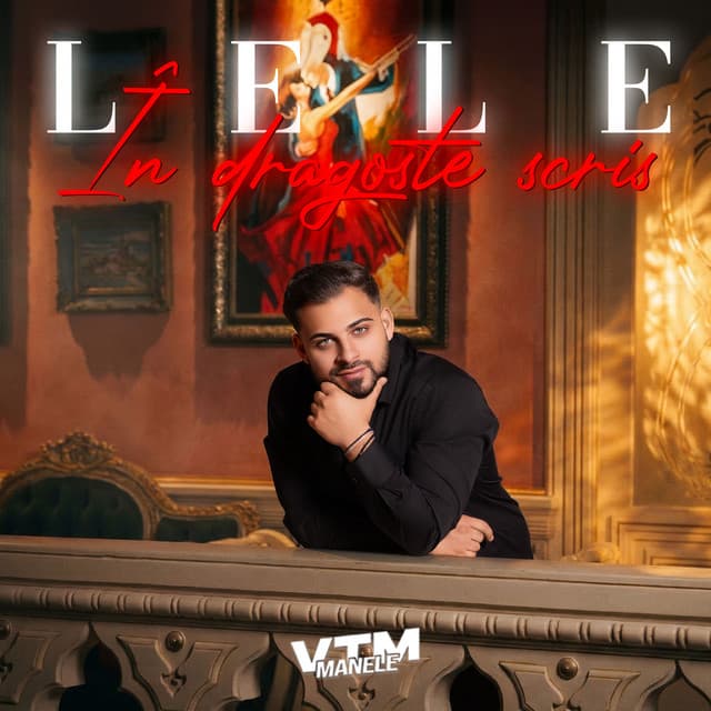 În dragoste scris by Lele, Manele VTM