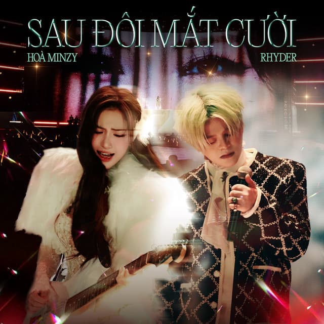 Sau Đôi Mắt Cười by Hoà Minzy, RHYDER