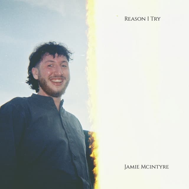 Reason I Try by Jamie McIntyre