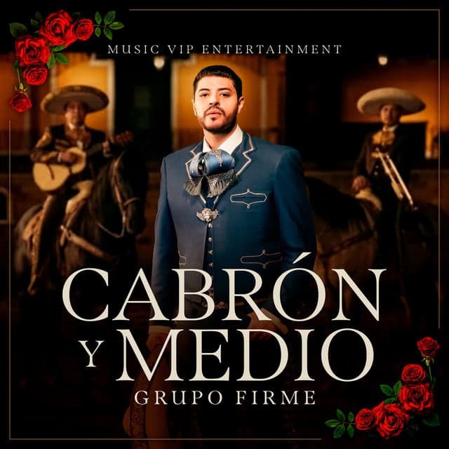 Cabrón Y Medio by Grupo Firme