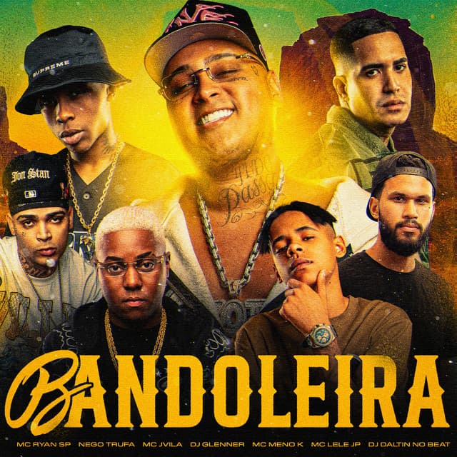 Bandoleira (feat. MC Meno K, Mc Lele JP & Dj Daltin no Beat) by MC Ryan SP, Nego Trufa, MC Jvila, DJ Glenner