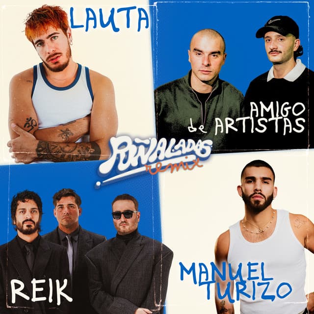 Puñaladas (Remix) by Lauta, Manuel Turizo, Reik, Amigo de Artistas