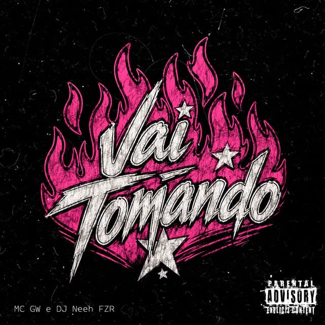 Vai Tomando by Mc Gw, DJ Neeh FZR
