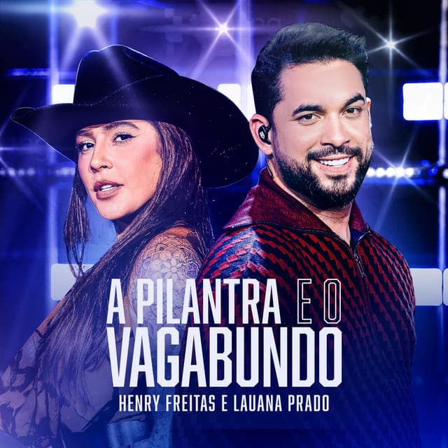 A Pilantra e O Vagabundo (Ao Vivo) by Henry Freitas, Lauana Prado