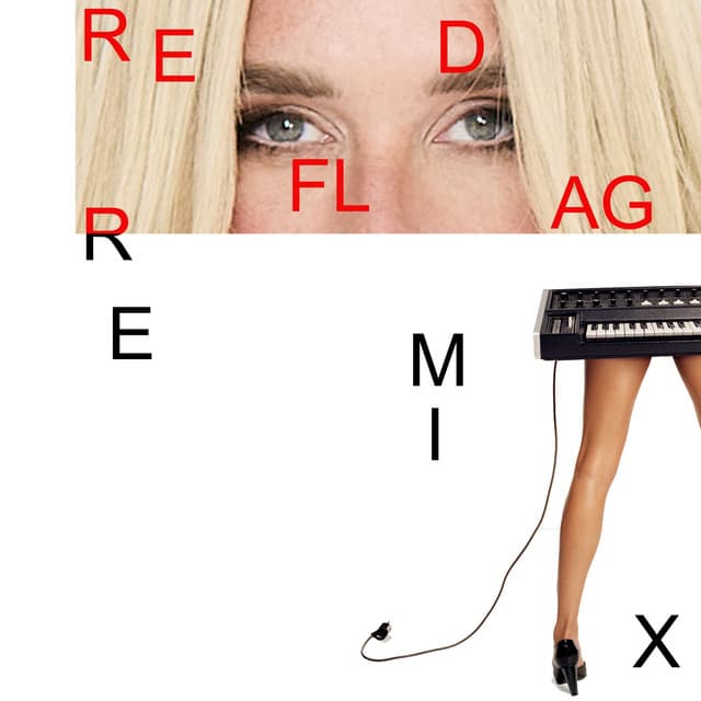 RED FLAG. (Chromeo Remix) by Kesha, Chromeo
