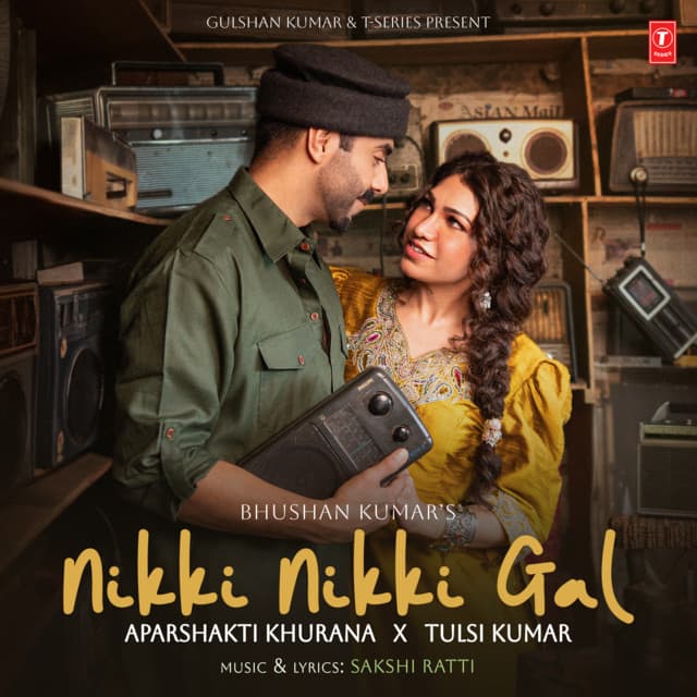 Nikki Nikki Gal by Tulsi Kumar, Aparshakti Khurana, Sakshi Ratti, Mir Desai