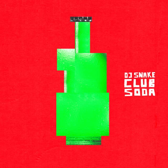 Club Soda by DJ Snake