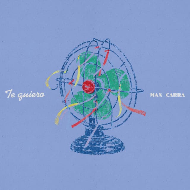 Te Quiero by Max Carra