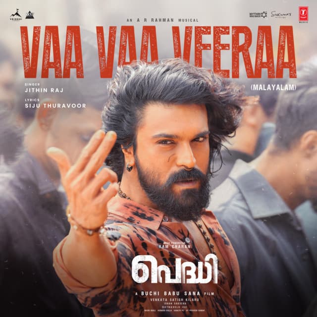 Vaa Vaa Veeraa (From "Peddi") [MALAYALAM] by A.R. Rahman, Jithin Raj, Siju Thuravoor