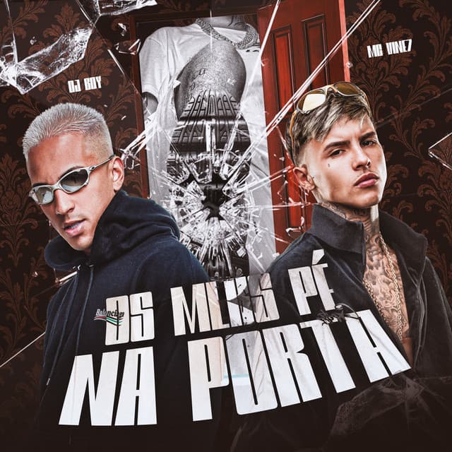 Os Mlk Pé Na Porta by DJ BOY, MC Vine7