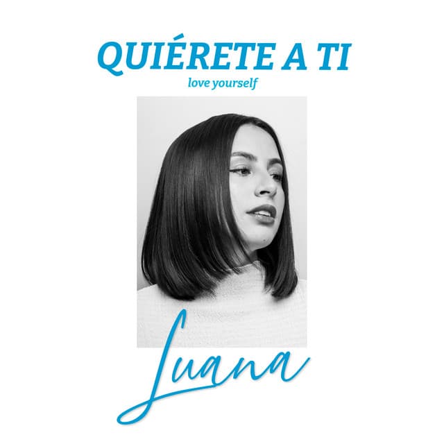 Quiérete A Ti (Love Yourself) by Luana