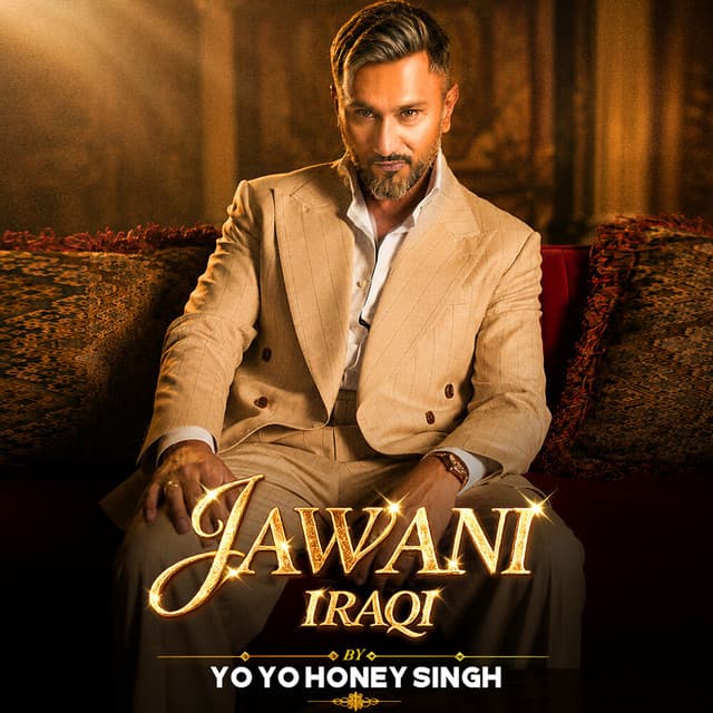 Jawani Iraqi by Yo Yo Honey Singh, Simar Kaur, Rawme Hooda