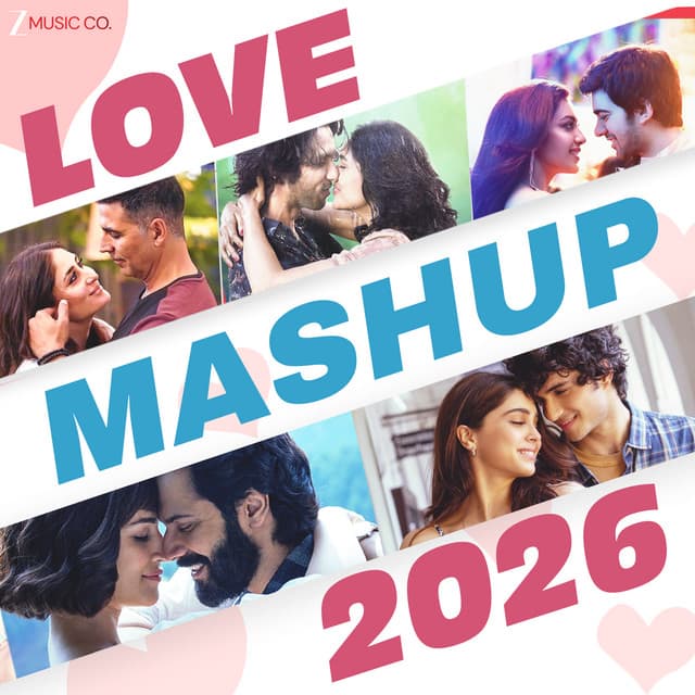 Love Mashup 2026 by DJ Raahul Pai by Arijit Singh, Sachin-Jigar, Mithoon, Amitabh Bhattacharya