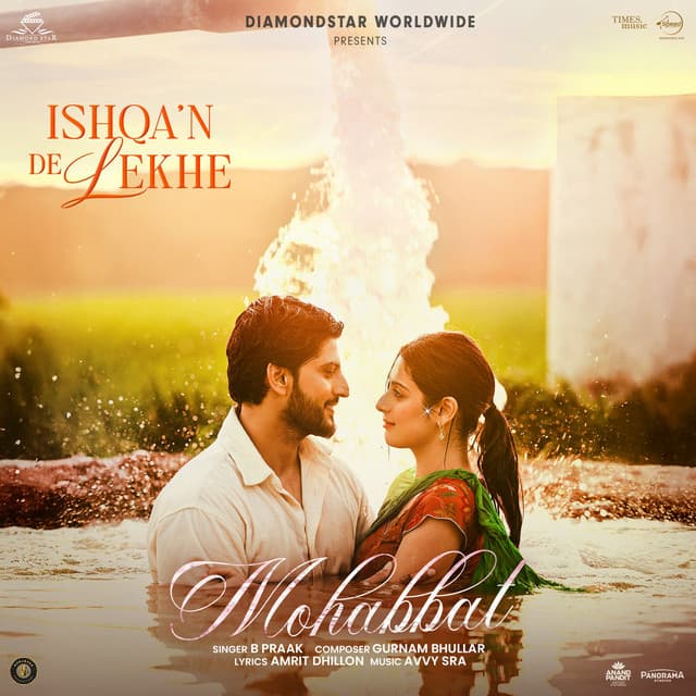 Mohabbat (From "Ishqa'n De Lekhe") by B Praak, Amrit Dhillon, Avvy Sra, Gurnam Bhullar
